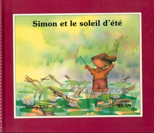 Livrenpoche : Simon et le soleil d'été - Gilles Tibo - Livre