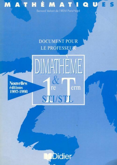 Livrenpoche : Mathématiques 1ère & Terminales STI-STL. Document pour le professeur 1997 - Collectif - Livre