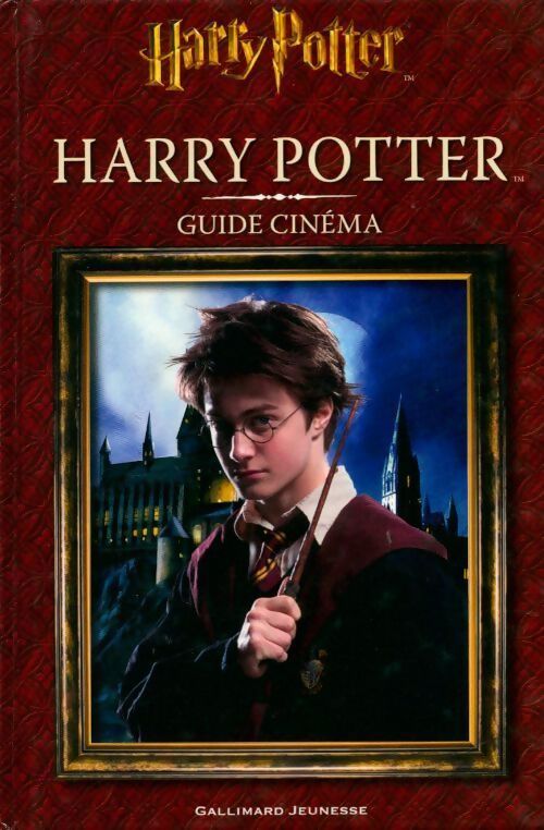Harry Potter. Guide cinéma - Felicity Baker - Livre