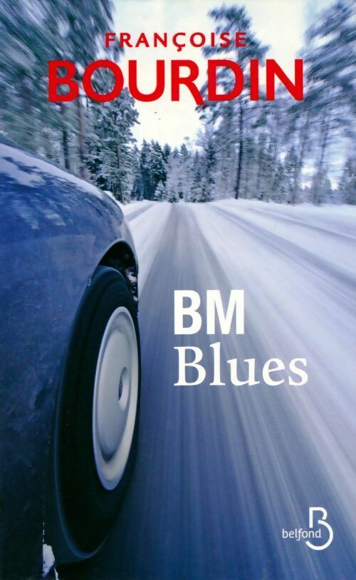 Livrenpoche : BM Blues - Françoise Bourdin - Livre