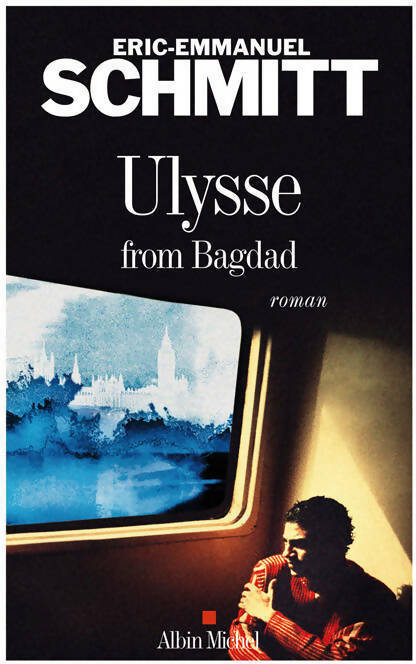 Livrenpoche : Ulysse from Bagdad - Eric-Emmanuel Schmitt - Livre