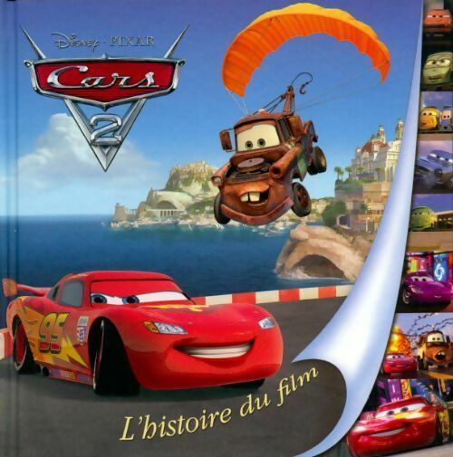 Livrenpoche : Cars 2. L'histoire du film - Disney - Livre
