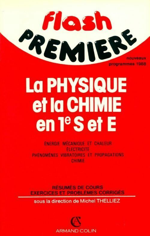 Livrenpoche : La physique et la chimie en 1ère S et E - Michel Thelliez - Livre