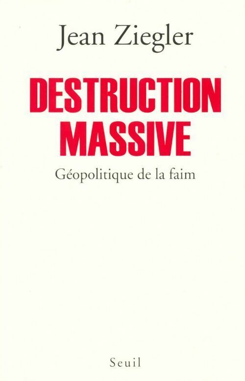 Livrenpoche : Destruction massive - Jean Ziegler - Livre