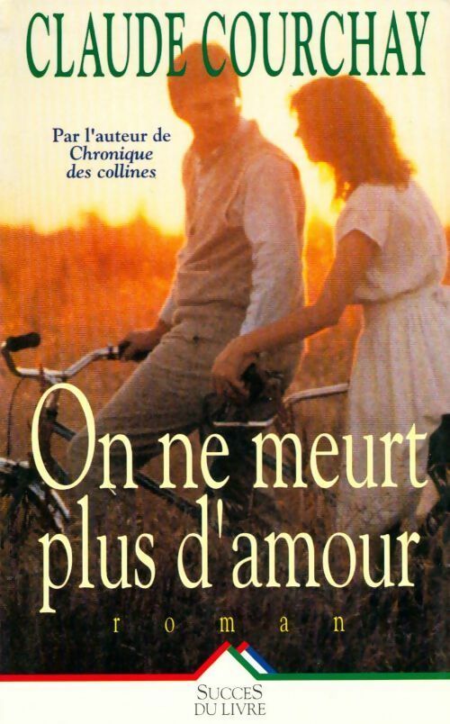 Livrenpoche : On ne meurt plus d'amour - Courchay - Livre