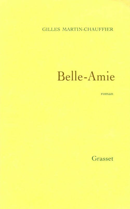 Livrenpoche : Belle-Amie - Gilles Martin-Chauffier - Livre