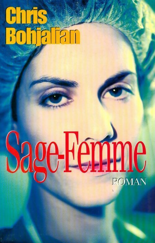 Livrenpoche : Sage-femme - Chris Bohjalian - Livre