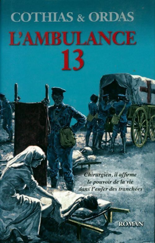 Livrenpoche : L'ambulance 13 - Patrick Cothias - Livre