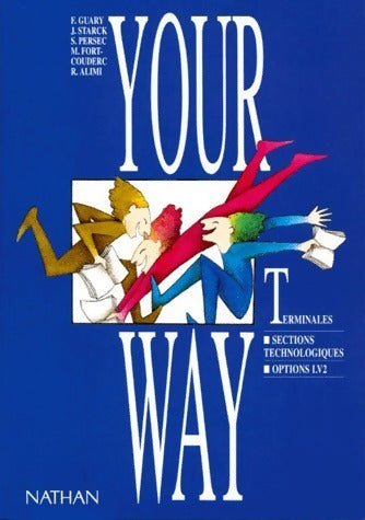 Livrenpoche : Your way anglais Terminales sections technologiques LV2 - François Guary - Livre