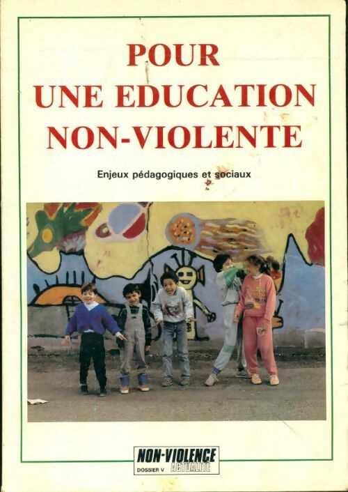 Livrenpoche : Pour une éducation non violente - Collectif - Livre