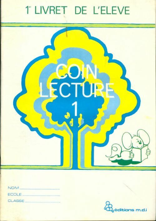 Livrenpoche : Coin lecture Tome I livret de l'élève - Collectif - Livre