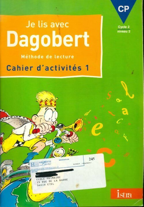 Livrenpoche : Je lis avec Dagobert cahier d'activités 1 CP - Michèle Camo, Rosy Pla - Livre