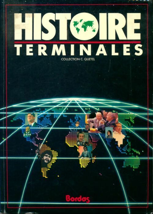 Histoire terminale - Collectif -  Quétel - Livre