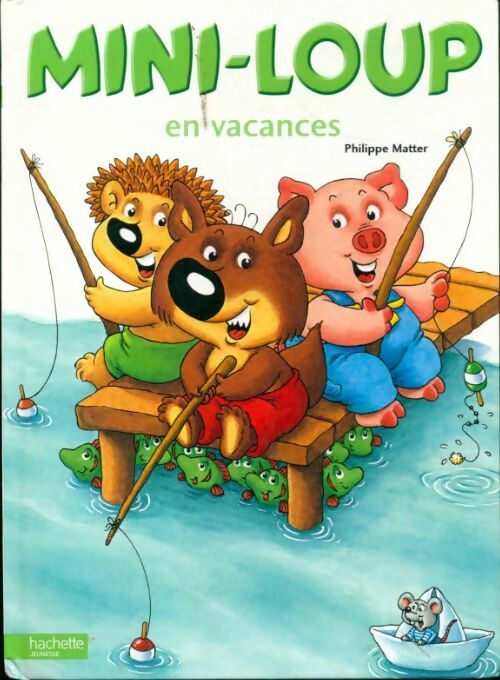 Livrenpoche : Mini-loup en vacances - Philippe Matter - Livre