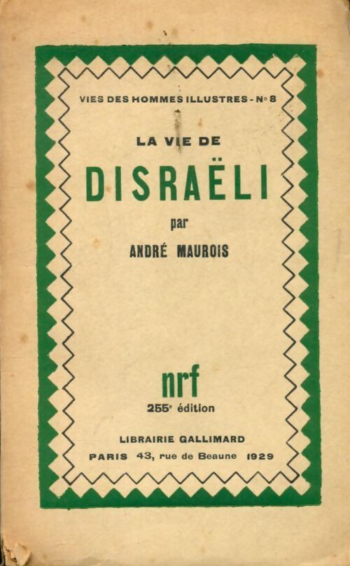 La vie de Disraëli - André Maurois - Livre