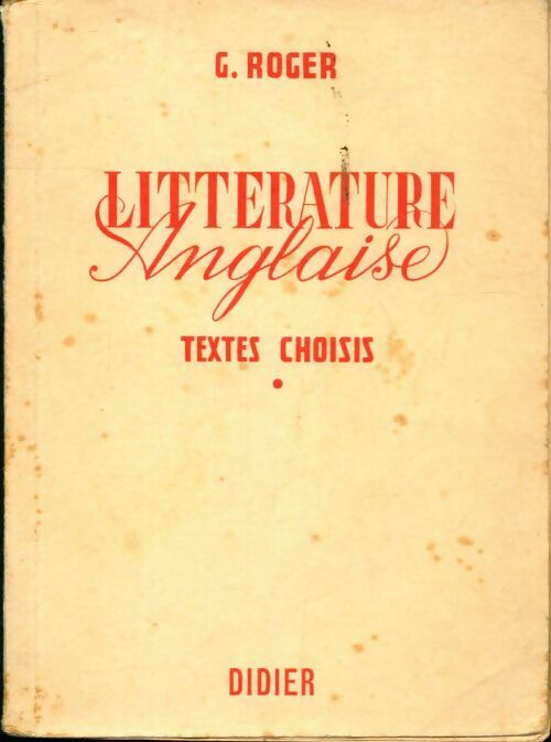 Livrenpoche : Littérature anglaise textes choisis - G Roger - Livre