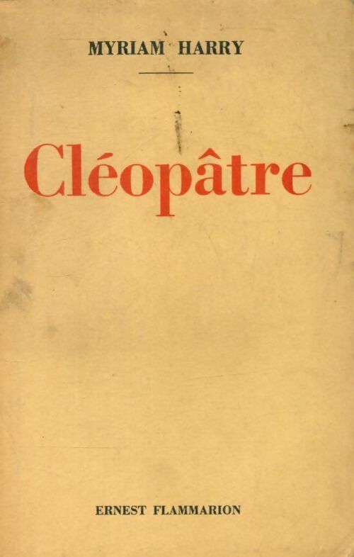 Livrenpoche : Cléopâtre - Myriam Harry - Livre