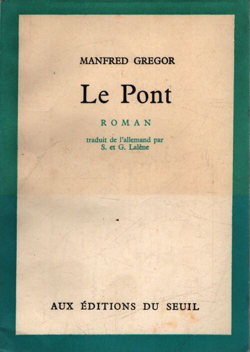 Le pont - Manfred Gregor - Livre