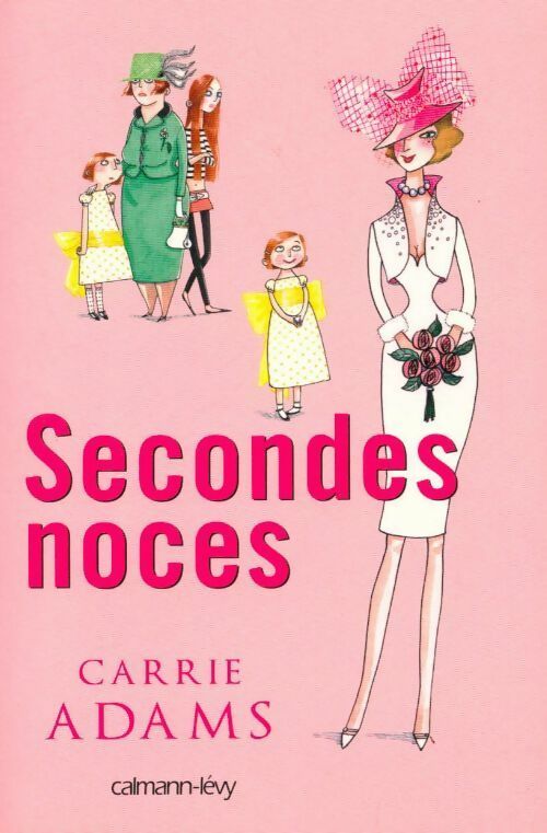 Livrenpoche : Secondes noces - Carrie Adams - Livre