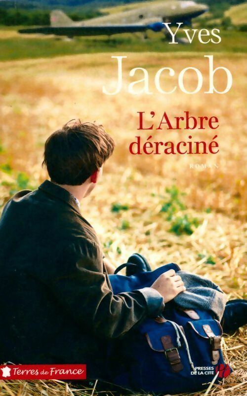 Livrenpoche : L'arbre déraciné - Yves Jacob - Livre