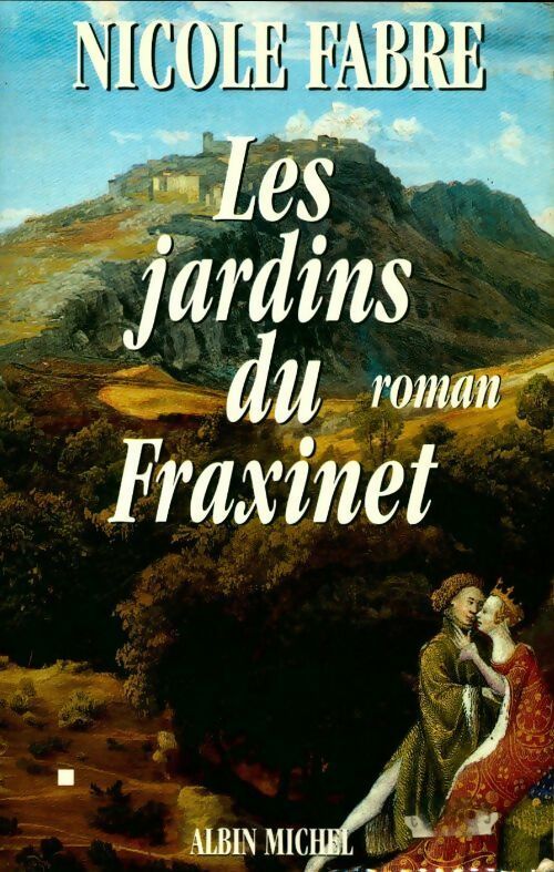 Livrenpoche : Les jardins de Fraxinet - Nicole Fabre - Livre
