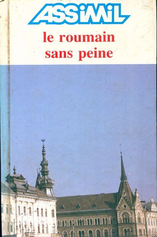 Le roumain sans peine - Vincent Ilutiu - Livre