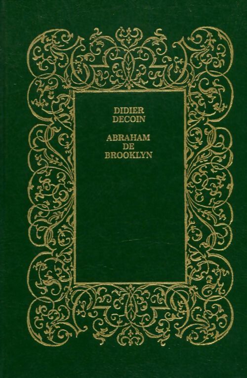 Livrenpoche : Abraham de Brooklyn - Didier Decoin - Livre