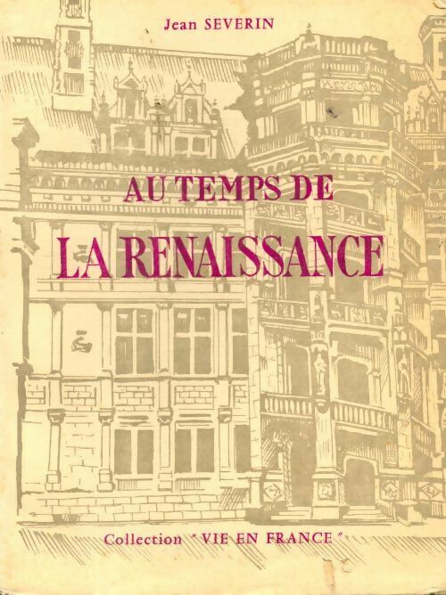 Livrenpoche : Au temps de la Renaissance - Jean Severin - Livre