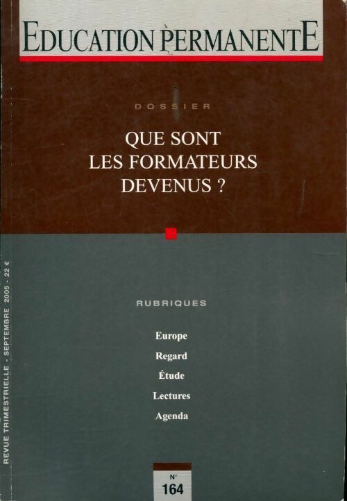 Livrenpoche : Éducation permanente n°164 : Que sont les formateurs devenus - Collectif - Livre