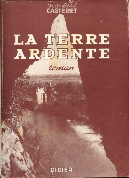 Livrenpoche : La terre ardente - Norbert Casteret - Livre
