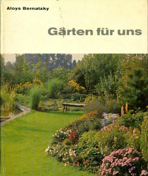 Livrenpoche : Gärten für uns - Alyos Bernatzky - Livre