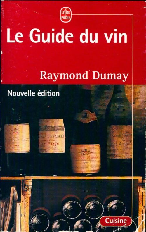 Guide du vin - Raymond Dumay -  Le Livre de Poche - Livre
