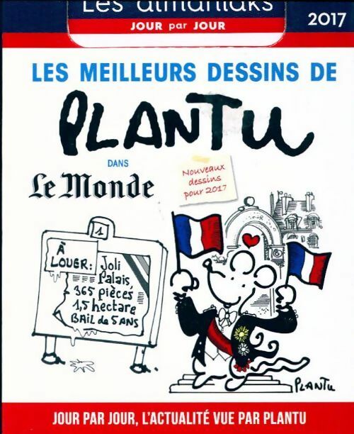 Livrenpoche : Les meilleurs dessins de Plantu dans Le Monde. Calendrier 2017 - Plantu - Livre