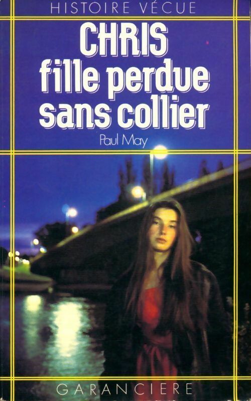 Livrenpoche : Chris, fille perdue sans collier - Paul May - Livre
