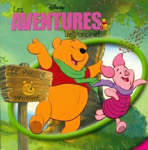 Livrenpoche : Les aventures de Porcinet - Disney - Livre