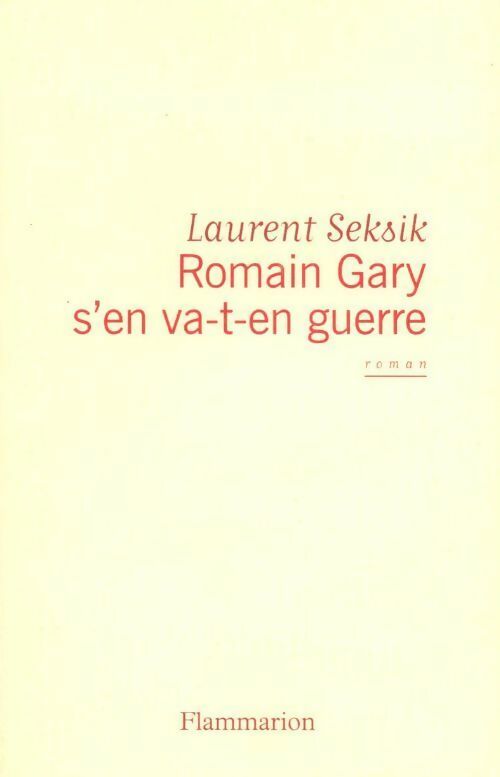 Livrenpoche : Romain Gary s'en va-t-en guerre - Laurent Seksik - Livre