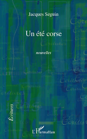 Livrenpoche : Un été corse - Jacques Seguin - Livre