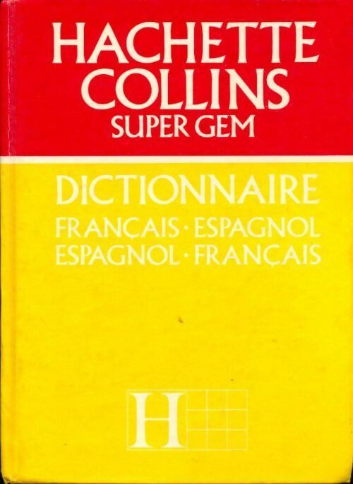 Livrenpoche : Dictionnaire espagnol-français, français-espagnol - Sa&uacute;l Yurkievich - Livre