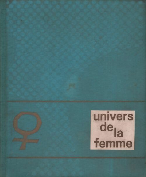 Livrenpoche : Univers de la femme - Collectif - Livre