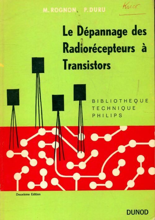 Livrenpoche : Le dépannage des radiorécepteurs à transistors - M. Rognon - Livre