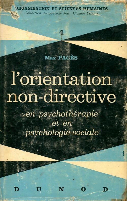 Livrenpoche : L'orientation non-directive en en psychothérapie et en psychologie sociale - Max Pagès - Livre