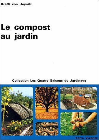Livrenpoche : Le compost au jardin - Krafft Von Heynitz - Livre
