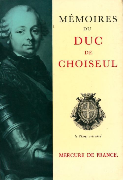 Mémoires du duc de choiseul - Duc Choiseul - Livre