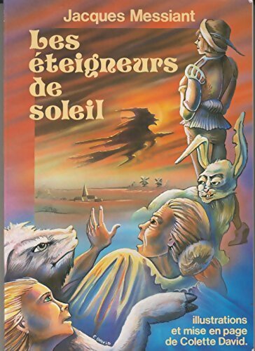 Livrenpoche : Les Éteigneurs de soleil - Jacques Messiant - Livre