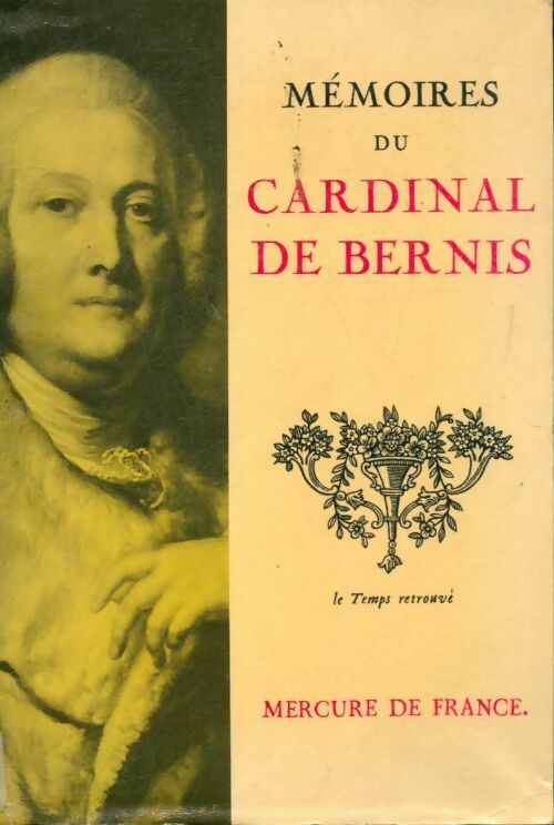 Livrenpoche : Mémoires du cardinal de Bernis - Cardinal De Bernis - Livre