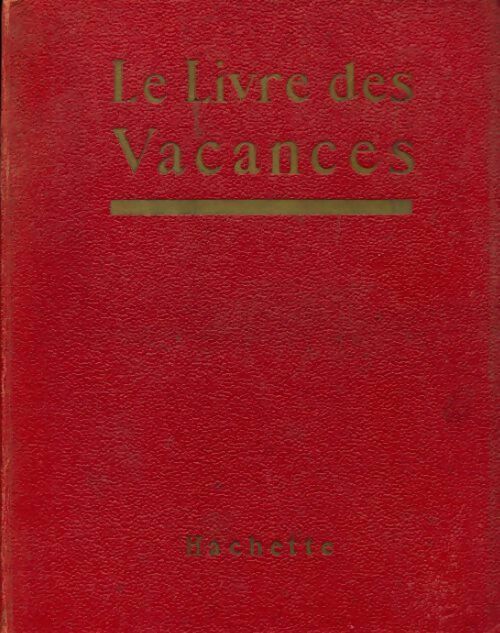 Livrenpoche : Le livre des vacances - Collectif - Livre