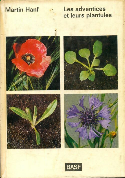 Livrenpoche : Les adventices et leurs plantules - Martin Hanf - Livre