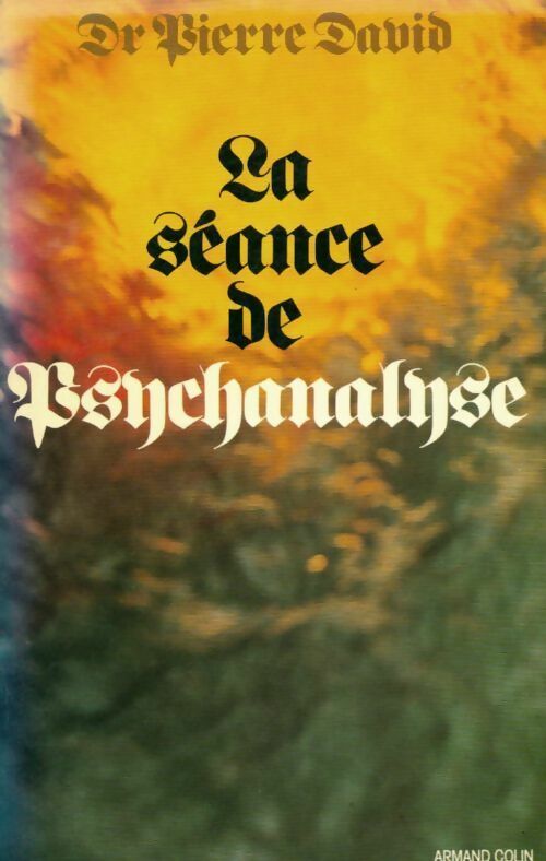 Livrenpoche : La séance de psychanalyse - Pierre David - Livre