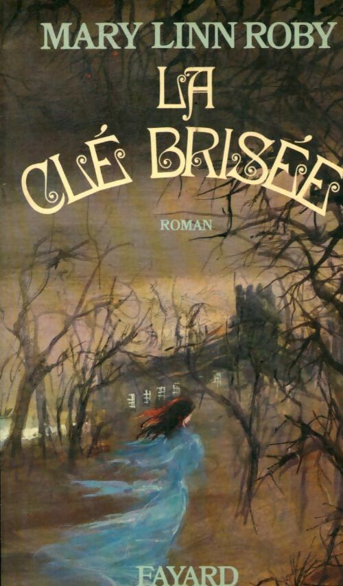 Livrenpoche : La clef brisée - Mary Linn Roby - Livre
