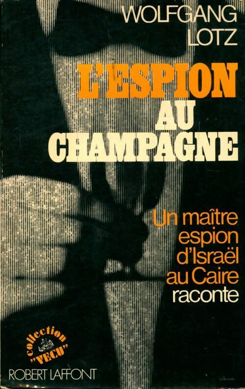 Livrenpoche : L'espion au champagne - Wolfgang Lotz - Livre